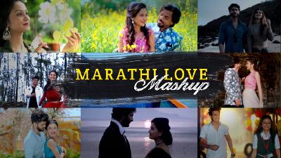 Marathi Love Mashup 2021 - DJ DIpesH